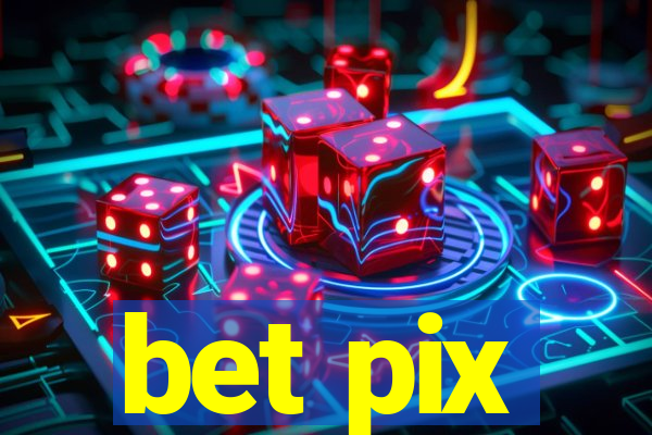 bet pix